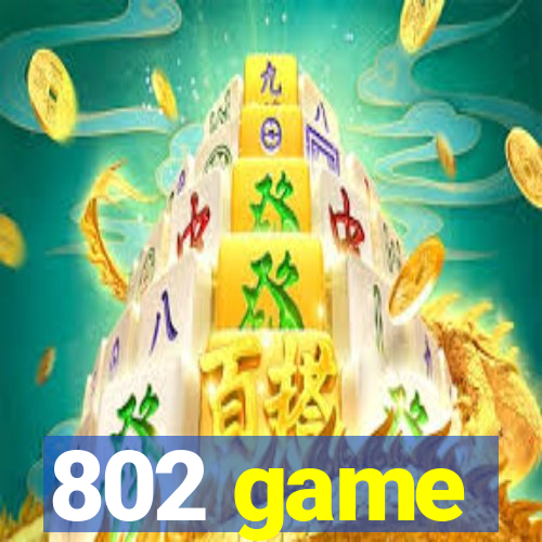 802 game